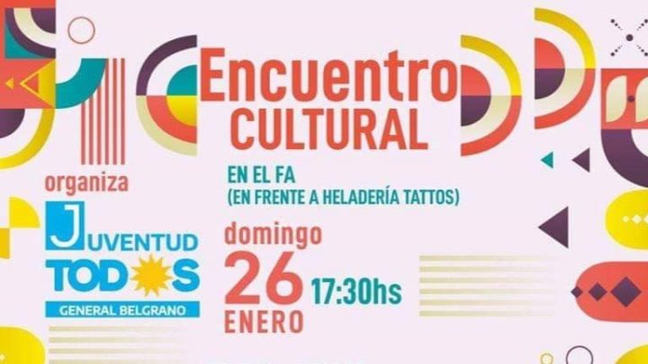 GRAL BELGRANO: La Juventud de Todos invita al primer Encuentro Cultural