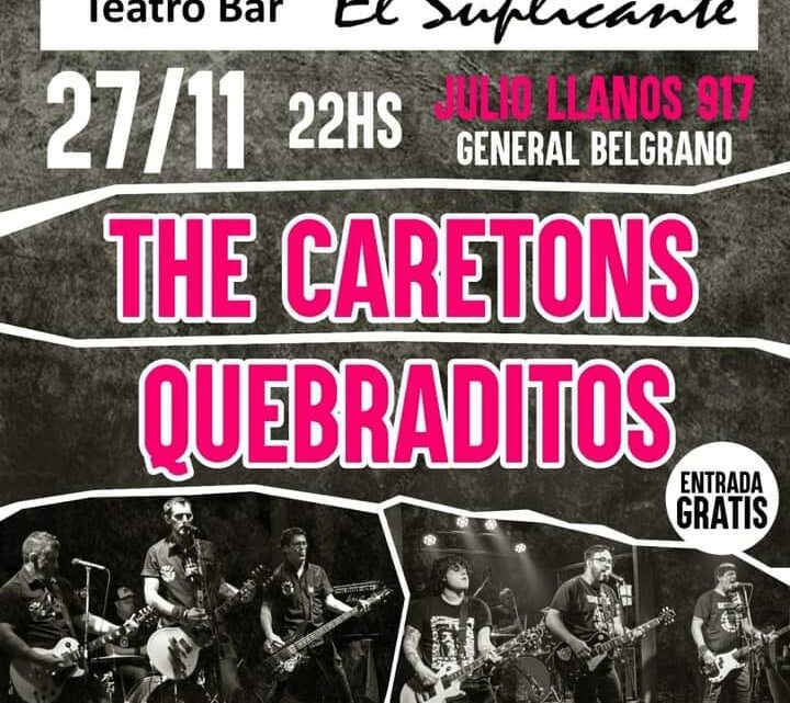 GRAL BELGRANO: Quebraditos y The Caretons en el Teatro Bar El Suplicante