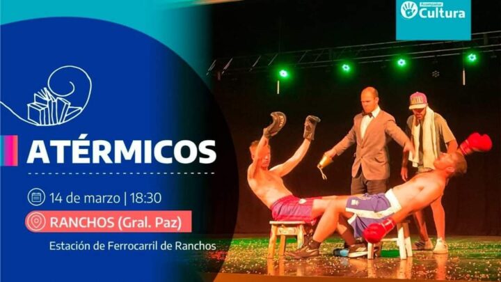 Llega la obra “Atérmicos” a Ranchos. Próximo 14 de marzo en el Andén