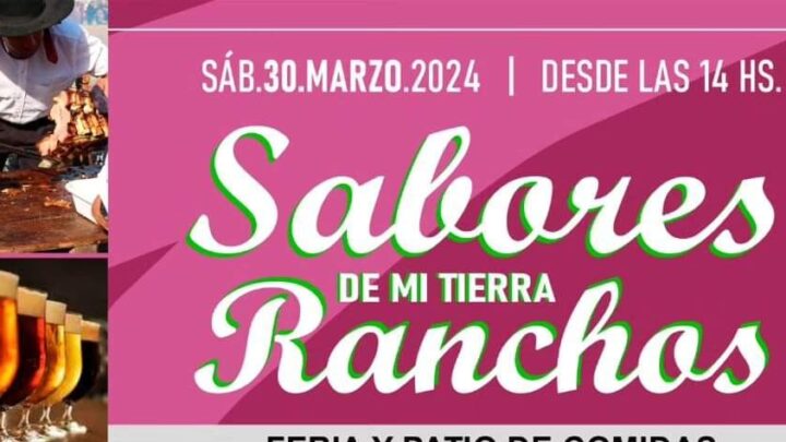 RANCHOS: llega la Feria Gastronómica Sabores De Mi Tierra