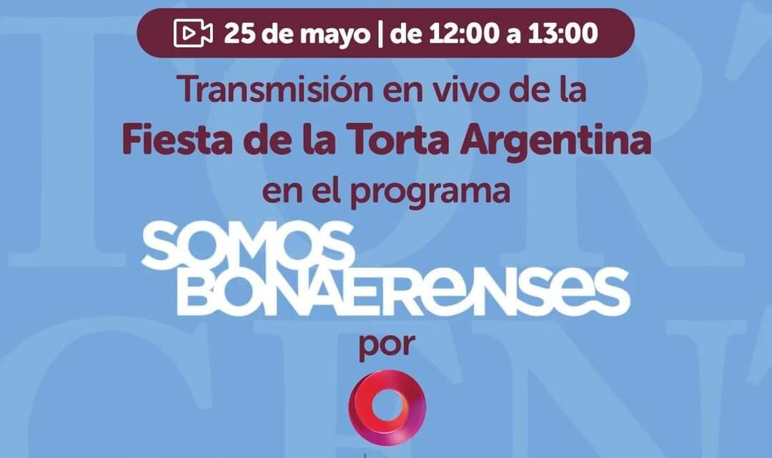 DOLORES: Canal 9 transmitirá la Fiesta de la Torta Argentina DOLORES: Canal 9 transmitirá la Fiesta de la Torta Argentina