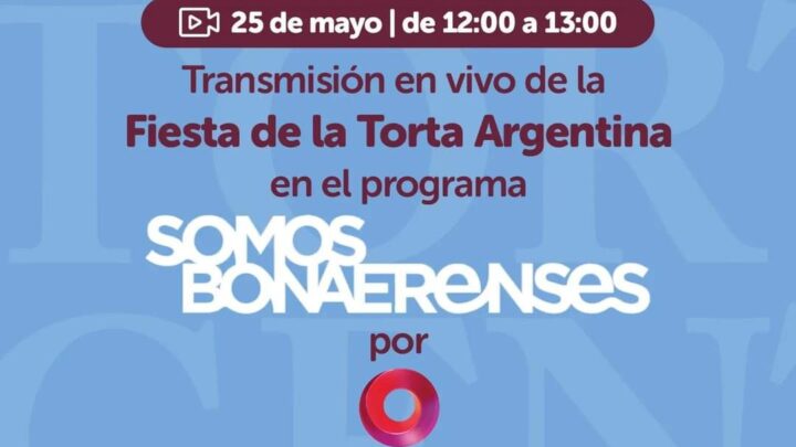 DOLORES: Canal 9 transmitirá la Fiesta de la Torta Argentina
