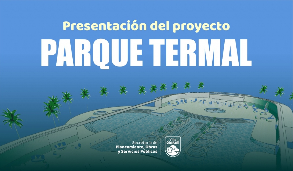 Villa Gesell da un salto histórico: llega el Parque Termal que transformará el turismo todo el año Villa Gesell da un salto histórico: llega el Parque Termal que transformará el turismo todo el año